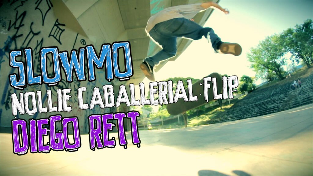 Slow Motion | Nollie Caballerial Flip – Diego Rett