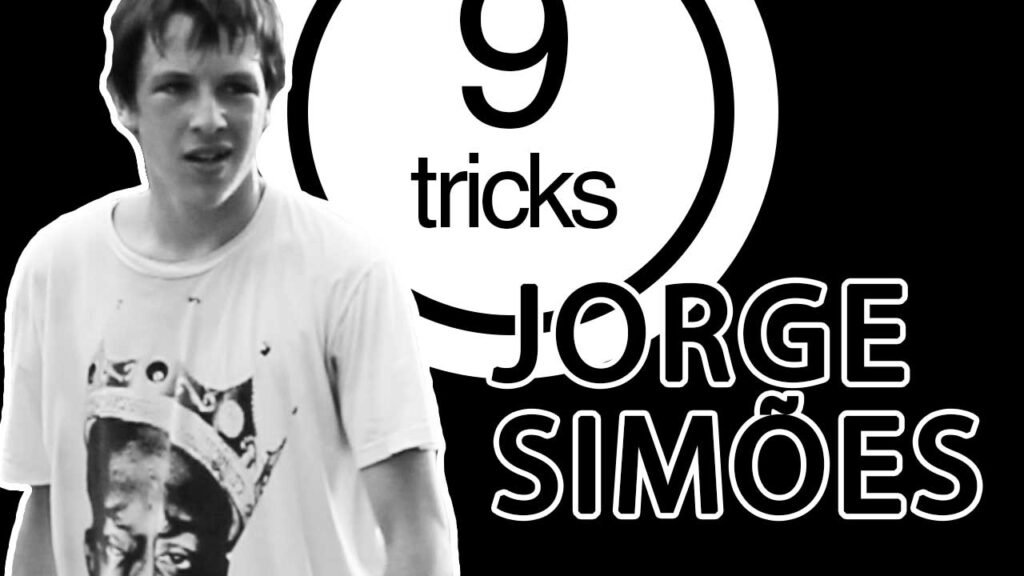 9 Tricks – Jorge Simões