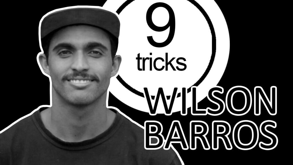 9 Tricks – Wilson Barros
